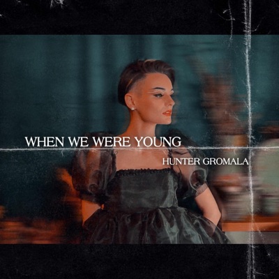 When We Were Young - Single