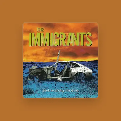 Listen to The Immigrants, watch music videos, read bio, see tour dates & more!