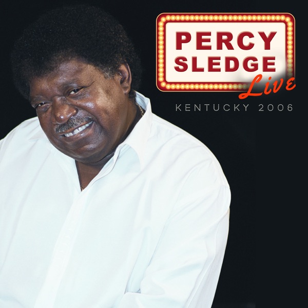 Percy Sledge Live: Kentucky 2006