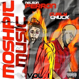 Highly Flammable Nelson Perron & Curly Chuck