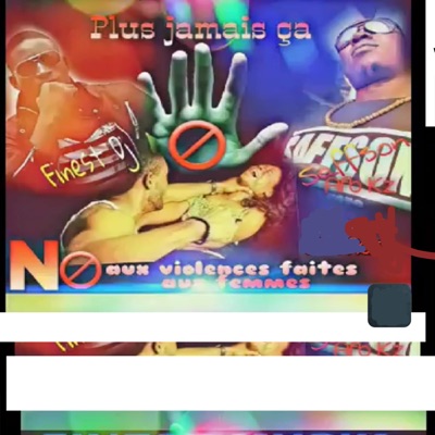 Plus Jamais Ça (No Aux Violences Faites Aux Femmes ) [feat. Saffson Afb Kozo] - Single