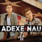 Sólo Amigos - Adexe & Nau lyrics