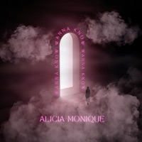 Wanna Know (feat. SlickCity) - Single - Alicia-Monique