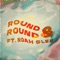 Round & Round (feat. Noah Slee) - Audio Dope lyrics
