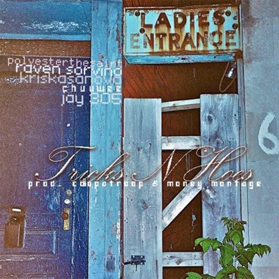 tricksNhoes (feat. Polyester the Saint, Jay305, Chuuwee, Raven Sorvino & Kris Kasanova) - Single