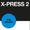 The Sound - X-Press 2 lyrics