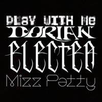 Play With Me (feat. Dorian Electra) - Single - Mizz Patty