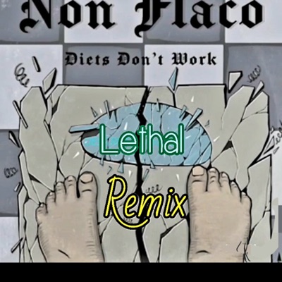 Lethal (feat. Destruct, Planet Asia & Non Flaco) [Vint Mentalz Remix] - Single