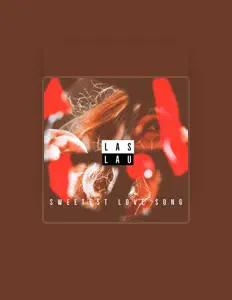 Listen to Las Lau, watch music videos, read bio, see tour dates & more!