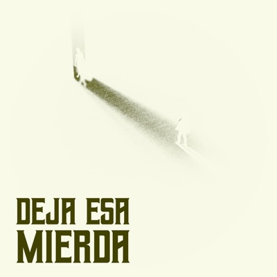 Deja Esa Mierda - Single
