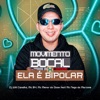 Movimento Bocal Ela É Bipolar (feat. MC Nego da Marcone) - Single