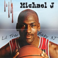 Michael J - Single - Baby 3j & Lil Trev