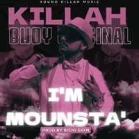 I'm Mounsta' (feat. Richi Sxxn Beats & Sound Killah Music) - Single - Killah Bwoy Original