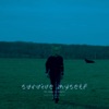 Survive Myself - Single