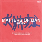 Chris Orrick/Newselph/Sareem Poems - Matters of Man (Remix)