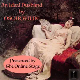 An Ideal Husband (Unabridged)