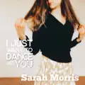 I Just Want To Dance With You