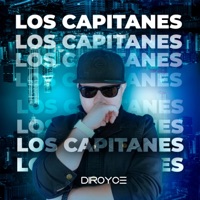 Los Capitanes - Single - DiRoyce