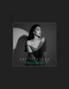 Listen to KAT FILATOVA, watch music videos, read bio, see tour dates & more!