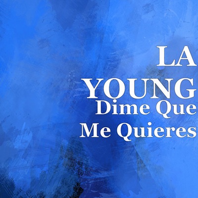 Dime Que Me Quieres - Single