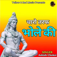 Charon Taraf Bhole Ki - Single - Ashish Choksi
