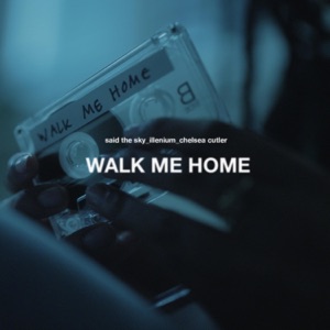 Walk Me Home - Single