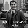 Yarim - Rafet El Roman