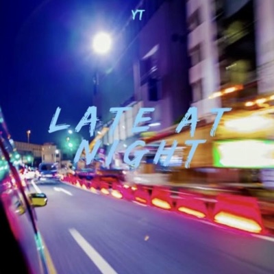 Late At Night - Single