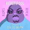 Stream & download Beautifool (Kors Rmx) [feat. CeeLo Green] - Single