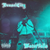 Waterfalls - Single - DeaselCity