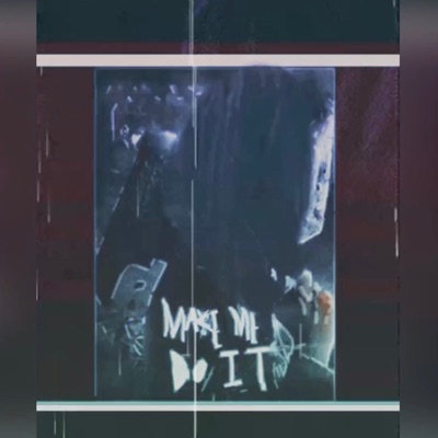 Dont Make Me Do It - Single