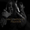 Sin Complejos (feat. Guelo) - Single