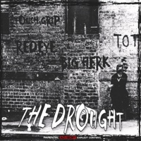The Drought (feat. Big Herk & RedEye Ron) - Single - TOUCH GRIP