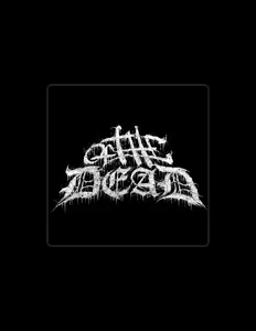 Listen to Of the Dead, watch music videos, read bio, see tour dates & more!