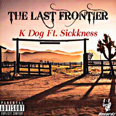 The Last Frontier (feat. Sickkness) - Single