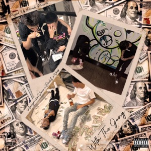 With the gang (feat. MoneyMakin Vince & Weez) - Single