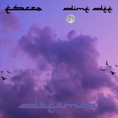 Dreams (feat. Dime Dee) - Single
