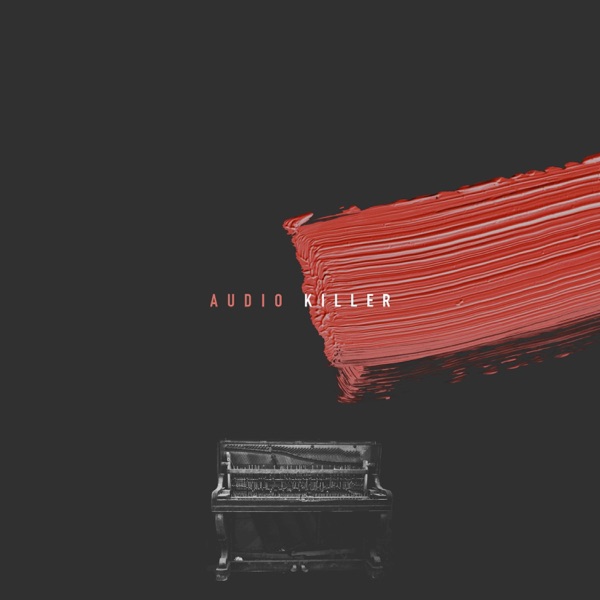 Audio Killer (feat. Ki'shon Furlow & J. Monty)