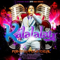 Kalalalay - Single - Fantom DunDeal