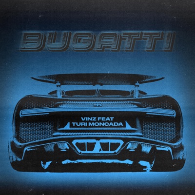 BUGATTI (feat. Turi Moncada) - Single