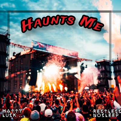 Haunts Me - Single