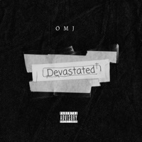 Devastated - Single - OMJ