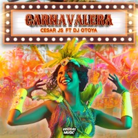 Carnavalera (feat. DJ OTOYA) - Single - Cesar JS