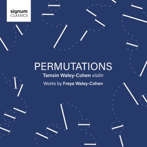 Freya Waley-Cohen: Permutations - EP