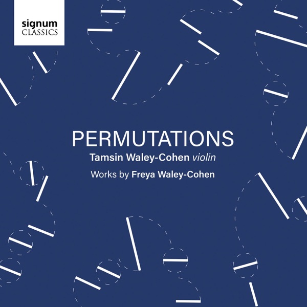 Freya Waley-Cohen: Permutations - EP