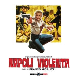 Napoli violenta (Original Motion Picture Soundtrack)