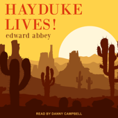 Hayduke Lives! - Edward Abbey Cover Art