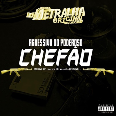 Agressivo do Poderoso Chefão (feat. MC GW & MC Leozera) - Single