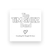 The TIM SHEZ Band