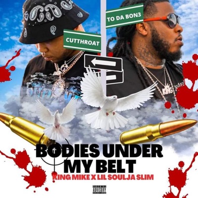 Bodies Under My Belt (feat. Lil Soulja Silm) - Single